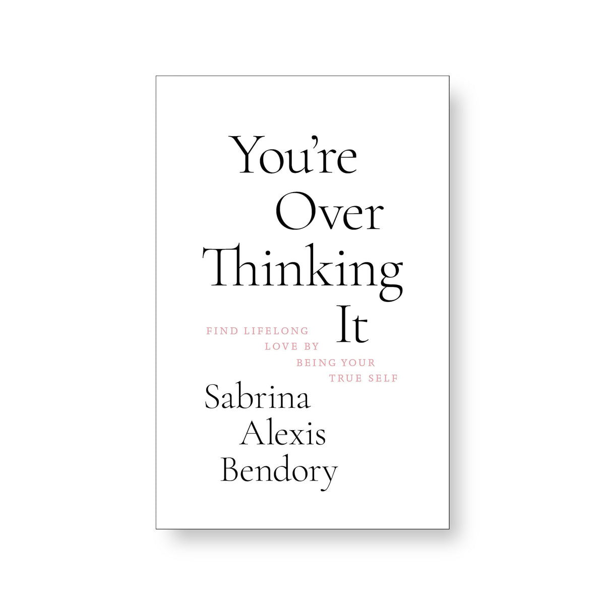 You're Overthinking It