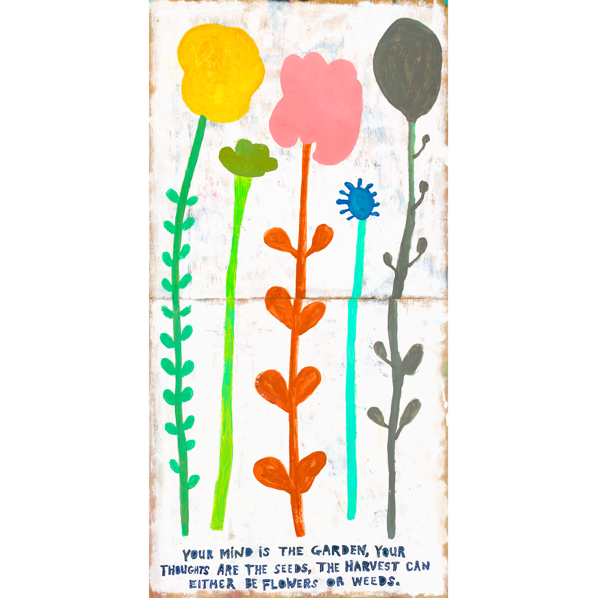 Your Mind Is A Garden Art Print