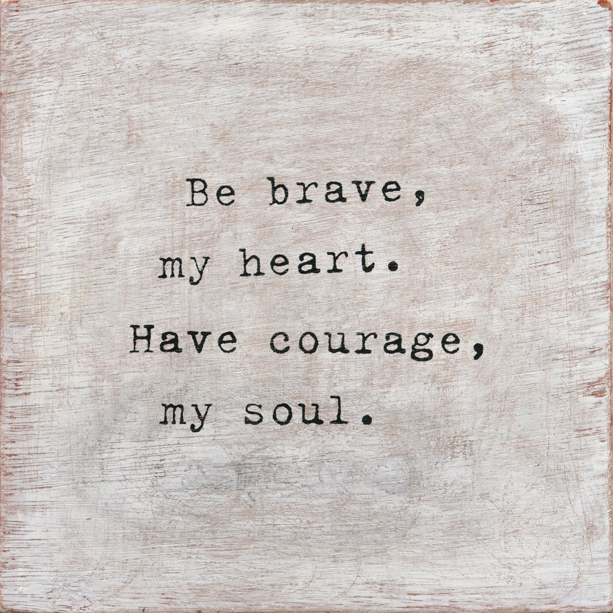 Be Brave Art Print - Gallery Wrap