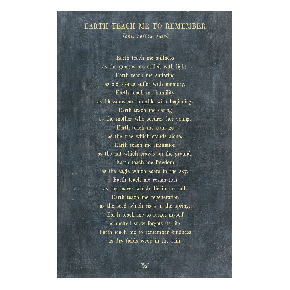 Earth Teach Me to Remember Art Print - Gallery Wrap