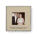 Just In Case You Ever Foolishly Forget Zinc Linen Frame 3.5x3.5