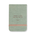 Nothing Is Worth More Fabric Notebook