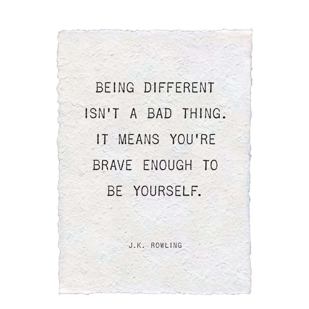 Being Different Isn't A Bad Thing Handmade Paper Print - 12x16
