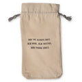 May We Always Have Wine Bag
