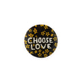 Choose Love with Yellow Flowers Round Decoupage Plate - 4in