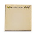 No Ducking Way Square Notepad