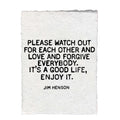 Please Watch Out For Each Other Handmade Paper Print - 12x16