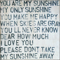 You are My Sunshine Art Print