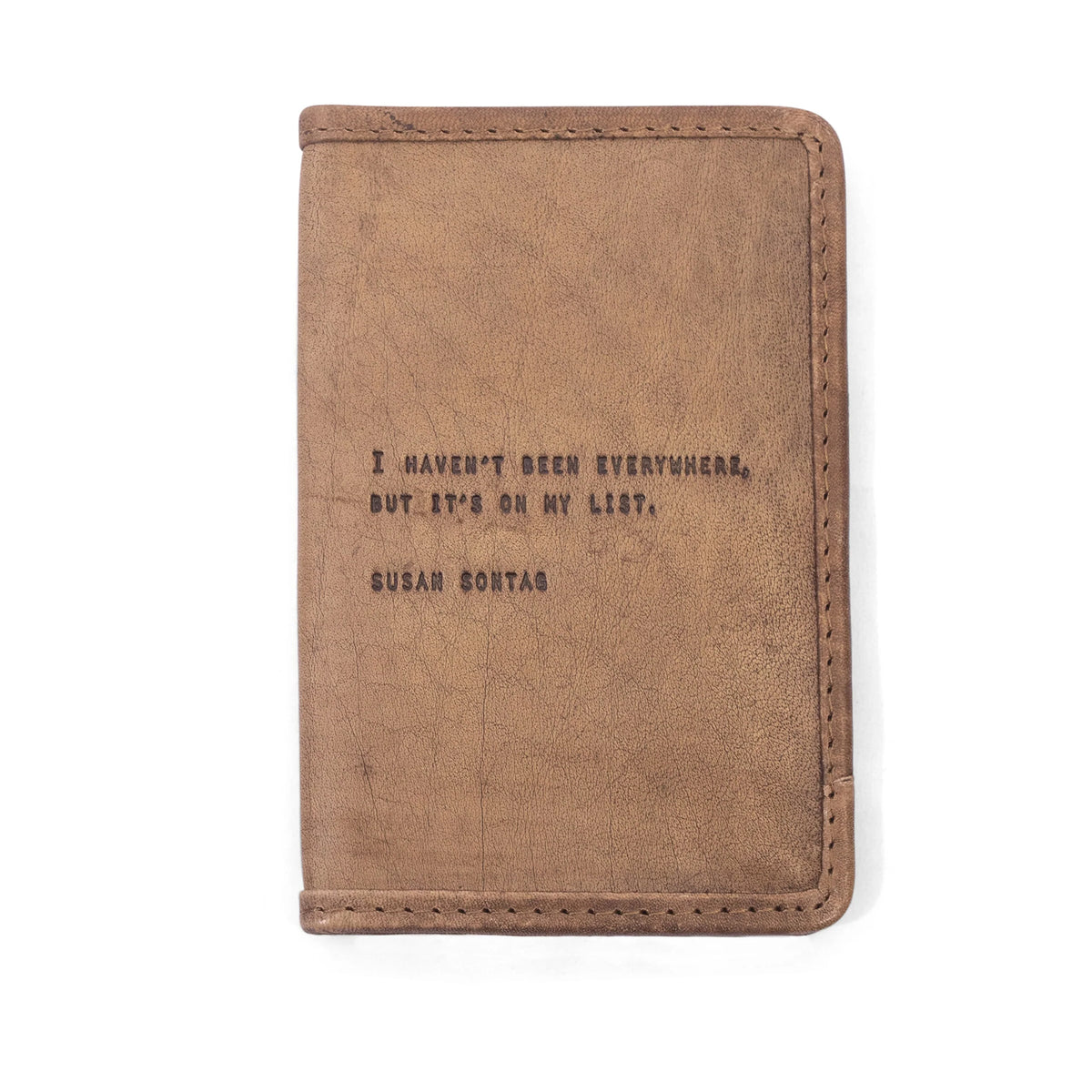 ***I Haven't Been Everywhere Leather Passport Cover - Maple