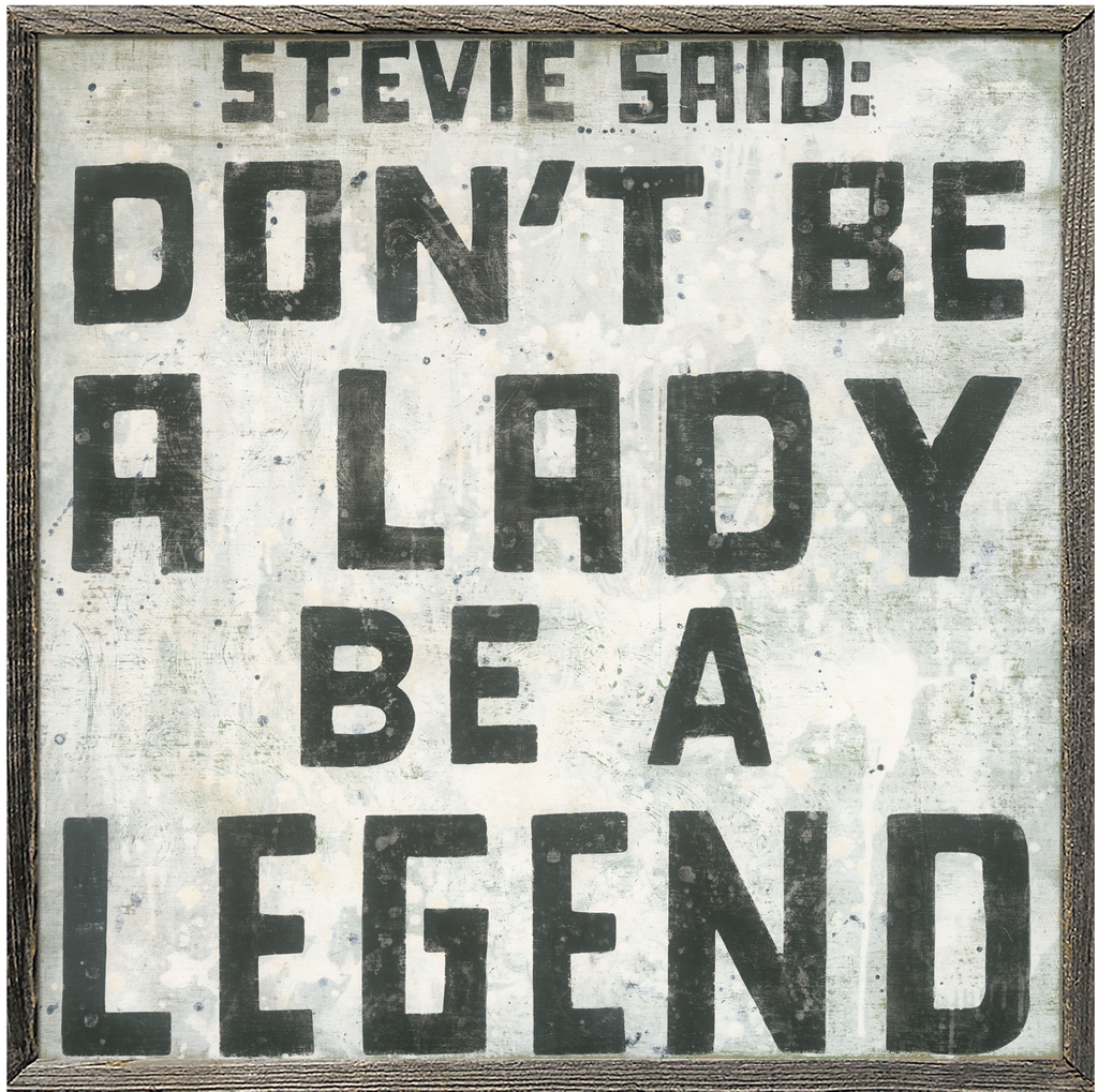 Stevie Said Art Print